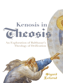 Kenosis in Theosis: An Exploration of Balthasar’s Theology of Deification