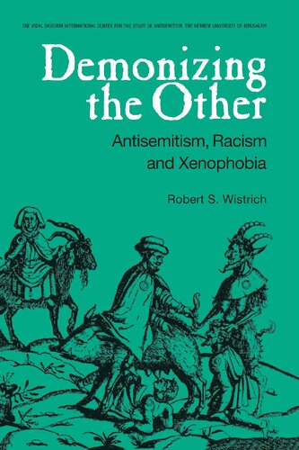 Demonizing the Other: Antisemitism, Racism and Xenophobia