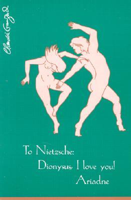 To Nietzsche: Dionysus, I Love You! Ariadne