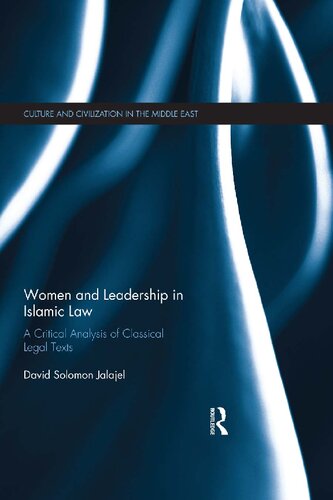 Women and Leadership in Islamic Law: A Critical Analysis of Classical Legal Texts