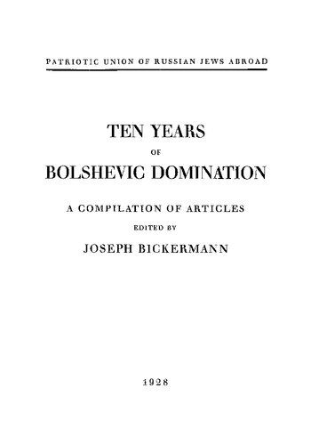 Ten Years of Bolshevic Domination; a Compilation of Articles