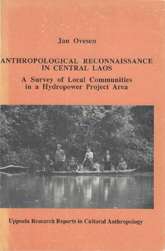 Anthropological Reconnaissance in Central Laos: A Survey of Local Communities in a Hydropower Project Area