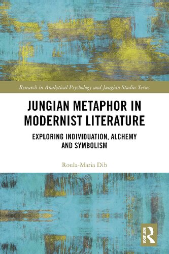 Jungian Metaphor in Modernist Literature: Exploring Individuation, Alchemy and Symbolism