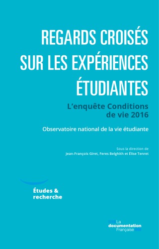 Regards croisés sur les expériences étudiantes. L’enquête Conditions de vie 2016.