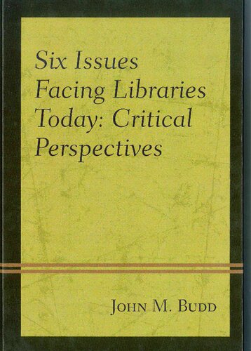 Six issues facing libraries today: critical perspectives