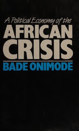 A Political Economy of the African Crisis