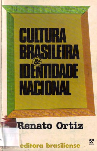 Cultura Brasileira & Identidade Nacional