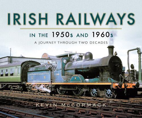 Irish Railways in the 1950s and 1960s