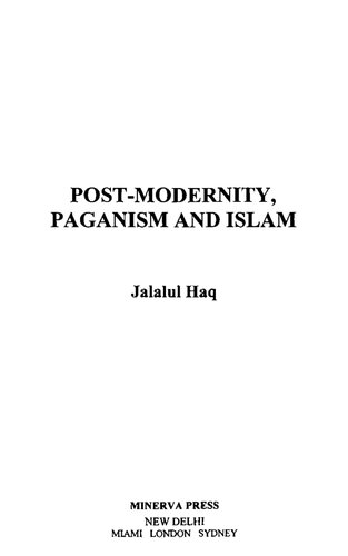 Post-modernity, paganism, and Islam