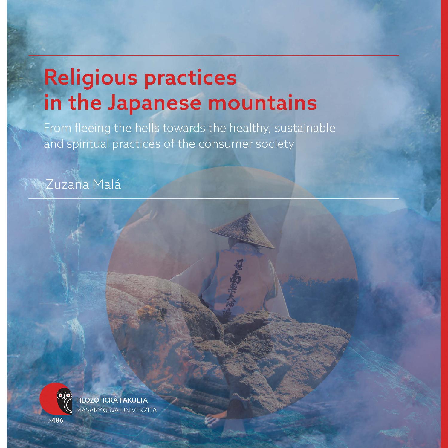 Religious Practices in the Japanese Mountains: From Fleeing the Hells Towards the Healthy, Sustainable and Spiritual Practices of the Consumer Society