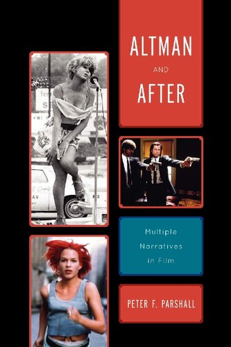 Altman and After: Multiple Narratives in Film