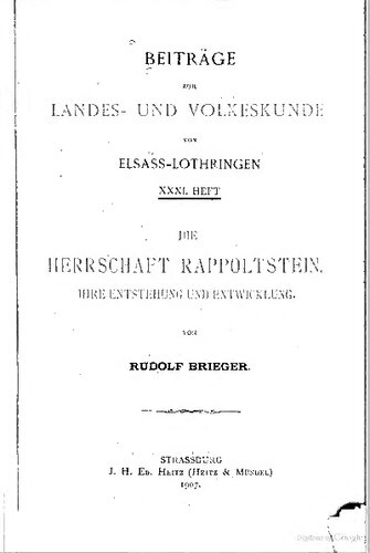 Die Herrschaft Rappoltstein, ihre Entstehung und Entwicklung