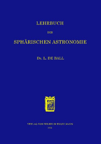 Lehrbuch der Sphärischen Astronomie