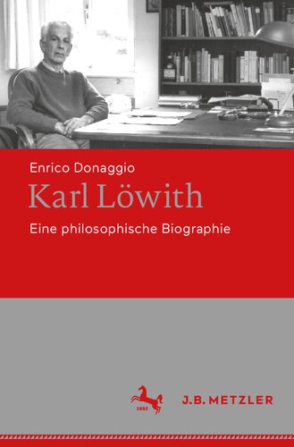 Karl Löwith: Eine philosophische Biographie