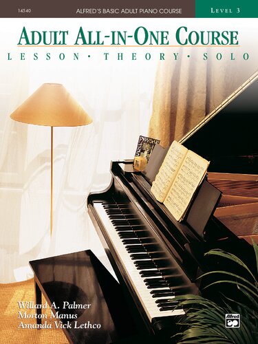 Adult All-in-One Course: lesson, theory, solo. Level 3 (Alfred's Basic Adult Piano Course)