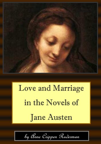 Love & Marriage in the novels of Jane Austen