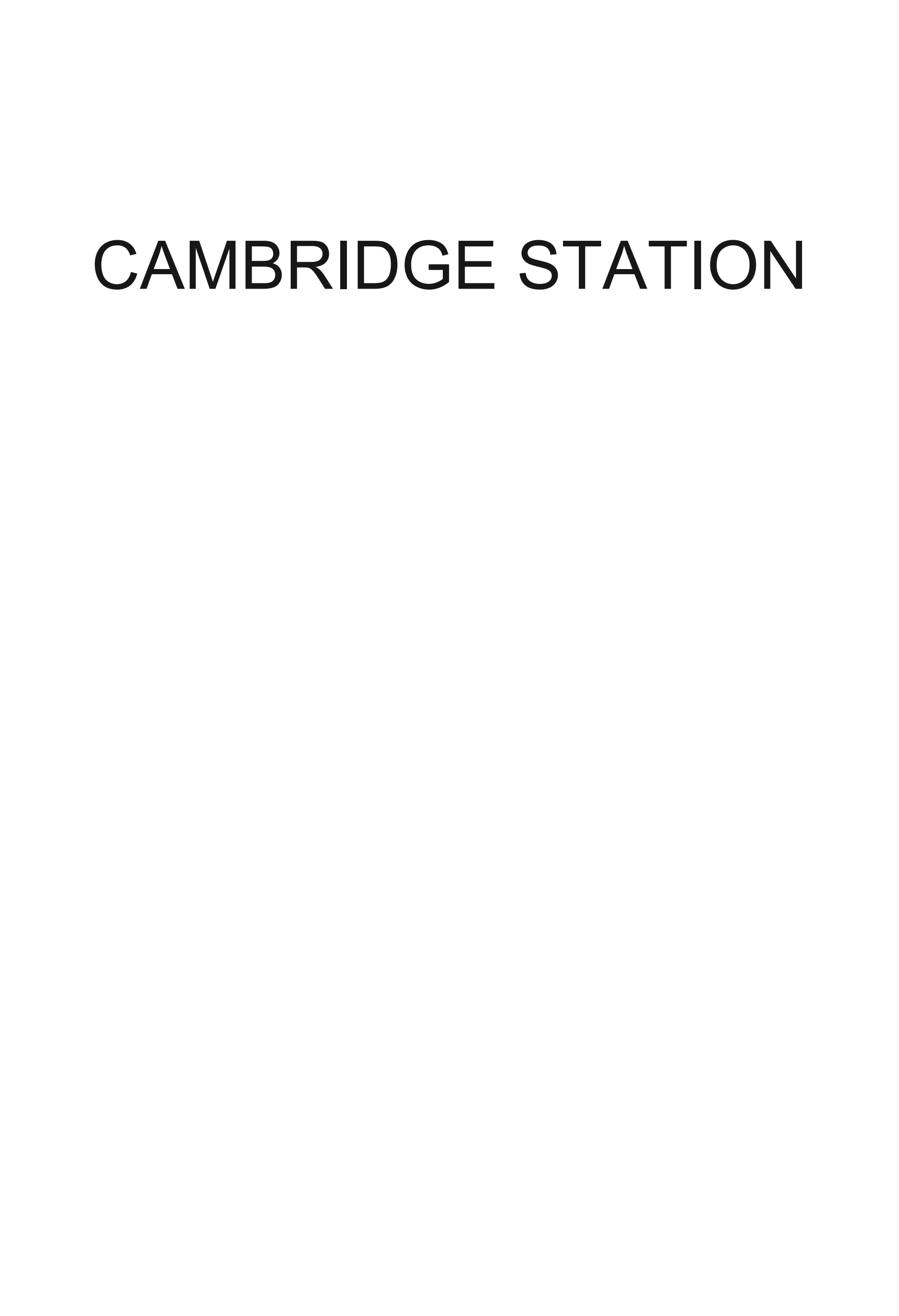 Cambridge Station: Its Development & Operation As A Rail Centre