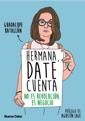 Hermana, date cuenta: No es revolución, es negocio (Spanish Edition)