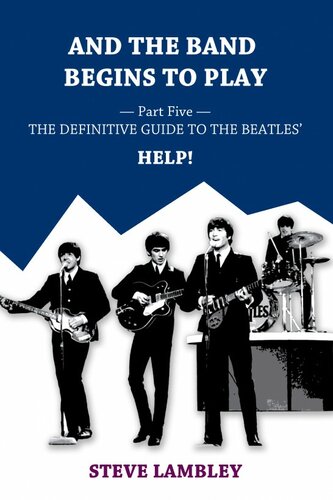 And the Band Begins to Play. the Definitive Guide to the Songs of the Beatles