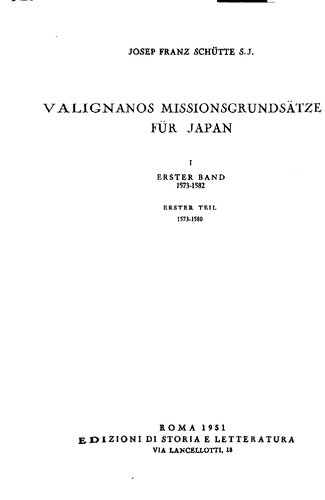 Valignanos Missionsgrundsätze für Japan. Bd. 1, Teil 1: Das Problem (1573-1580)