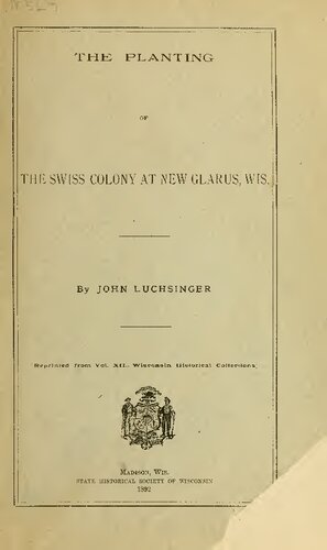 The Planting of the Swiss Colony at New Glarus, Wis.