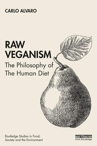 Raw Veganism: The Philosophy of the Human Diet