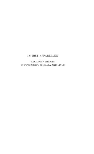 In Mist Apparelled: Religious Themes in Plutarch's Moralia and Lives