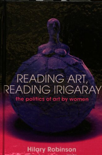 Reading art, reading Irigaray : the politics of art by women