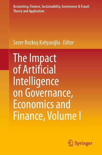 The Impact of Artificial Intelligence on Governance, Economics and Finance, Volume I