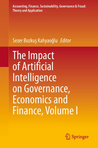 The Impact of Artificial Intelligence on Governance, Economics and Finance, Volume I