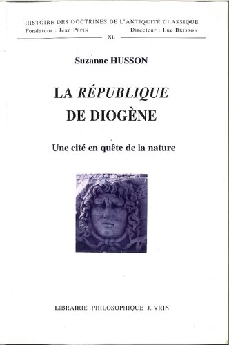 La Répulique de Diogène: Une cité en quête de la nature