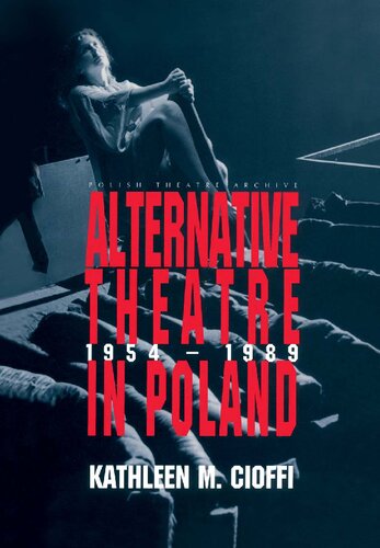 Alternative Theatre in Poland 1954-1989