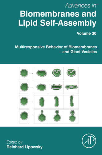 Advances in Biomembranes and Lipid Self-assembly Multiresponsive Behavior of Biomembranes and Giant Vesicles