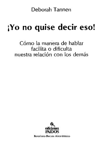 ¡yo no quise decir eso!