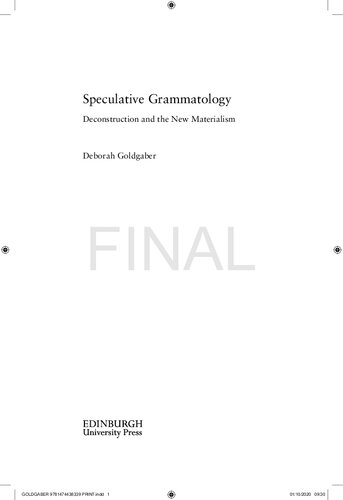 Speculative Grammatology: Deconstruction and the New Materialism (Speculative Realism)