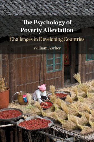 The Psychology of Poverty Alleviation: Challenges in Developing Countries