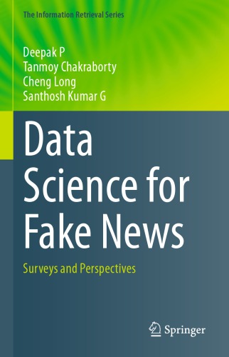 Data Science For Fake News: Surveys And Perspectives