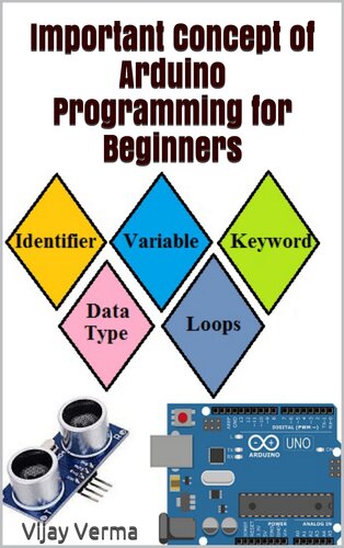 Important Concept of Arduino Programming for Beginners: Basic C Language Concept for Arduino Programming