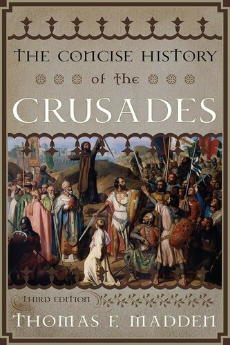 The Concise History of the Crusades (Critical Issues in World and International History)