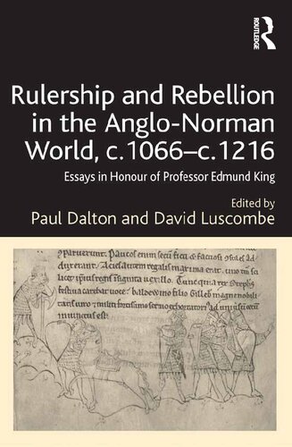 Rulership and Rebellion in the Anglo-Norman World, c.1066-c.1216: Essays in Honour of Professor Edmund King