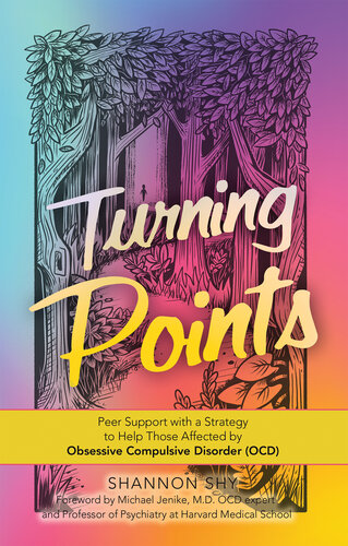 Turning Points: Peer Support with a Strategy to Help Those Affected by Obsessive Compulsive Disorder (OCD)