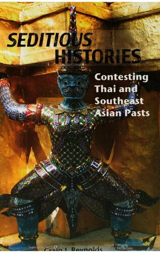 Seditious Histories: Contesting Thai and Southeast Asian Pasts