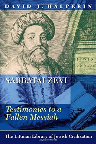 Sabbatai Zevi : Testimonies to a Fallen Messiah