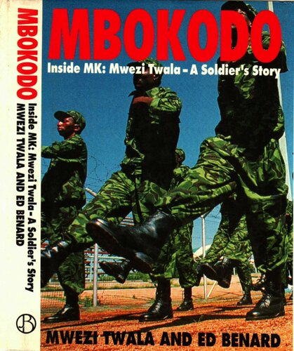 Mbokodo: Inside MK - Mwezi Twala - A Soldier's Story