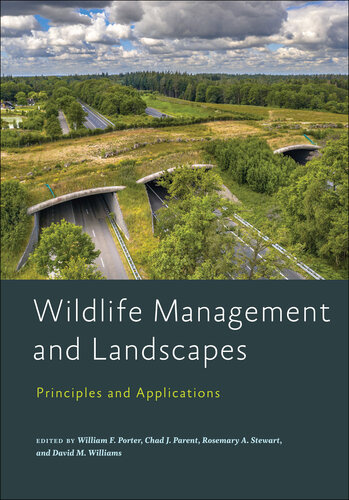 Wildlife Management and Landscapes: Principles and Applications