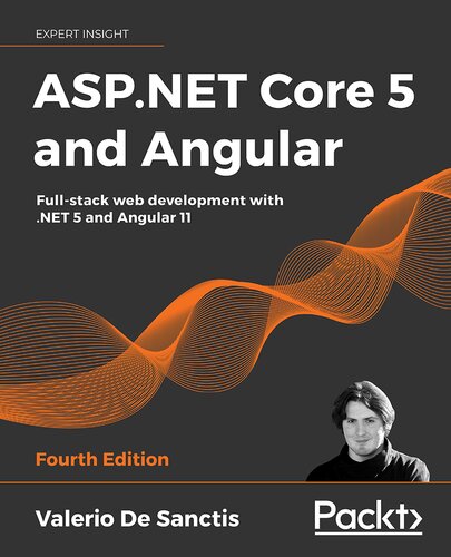 ASP.NET Core 5 and Angular: Full-stack web development with .NET 5 and Angular 11, 4th Edition