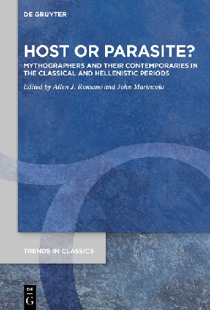 Host or Parasite?: Mythographers and their Contemporaries in the Classical and Hellenistic Periods