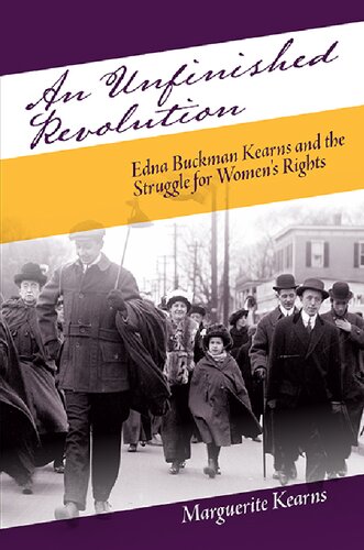 An Unfinished Revolution: Edna Buckman Kearns and the Struggle for Women's Rights