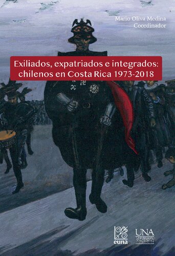 Exiliados, expatriados e integrados: chilenos en Costa Rica 1973-2018