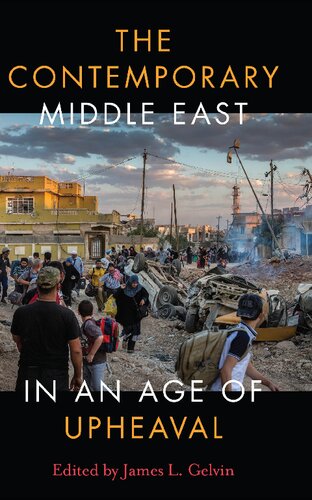 The Contemporary Middle East in an Age of Upheaval